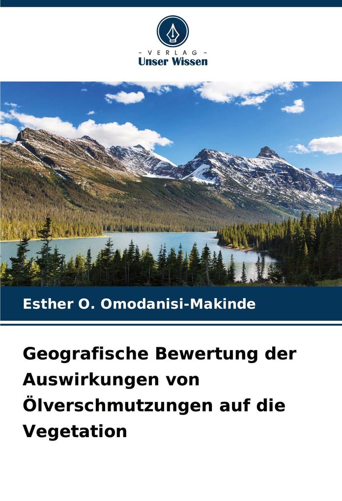 Geografische Bewertung der Auswirkungen von Ölverschmutzungen auf die Vegetation