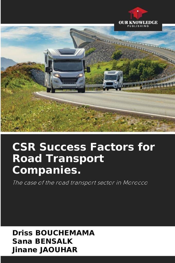 CSR Success Factors for Road Transport Companies.