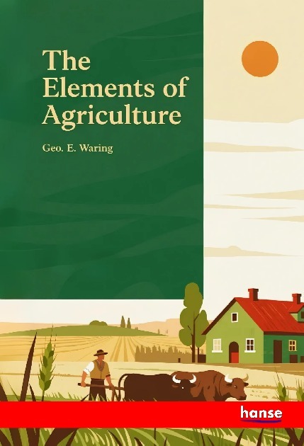 The Elements of Agriculture
