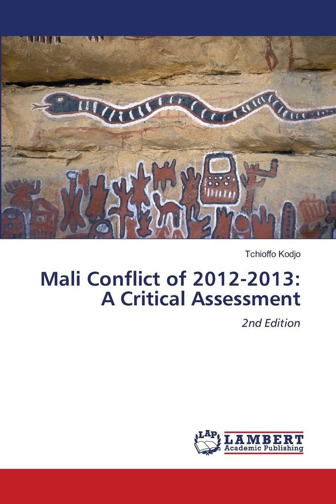 Mali Conflict of 2012-2013: A Critical Assessment