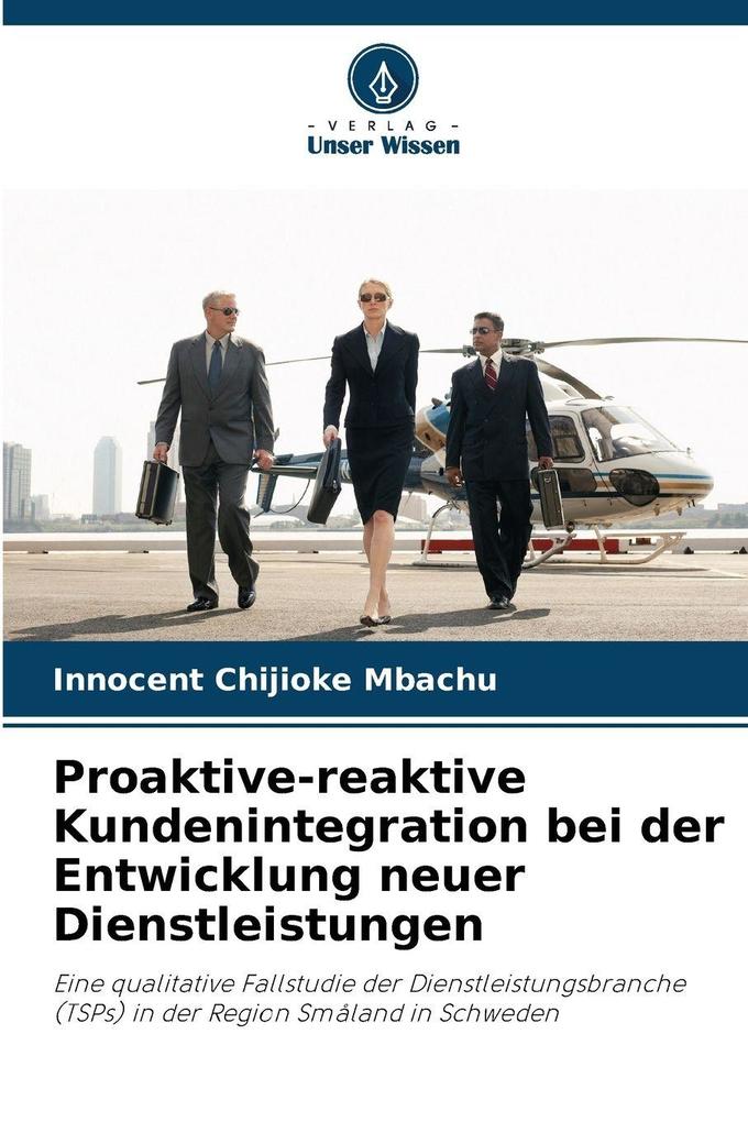 Proaktive-reaktive Kundenintegration bei der Entwicklung neuer Dienstleistungen