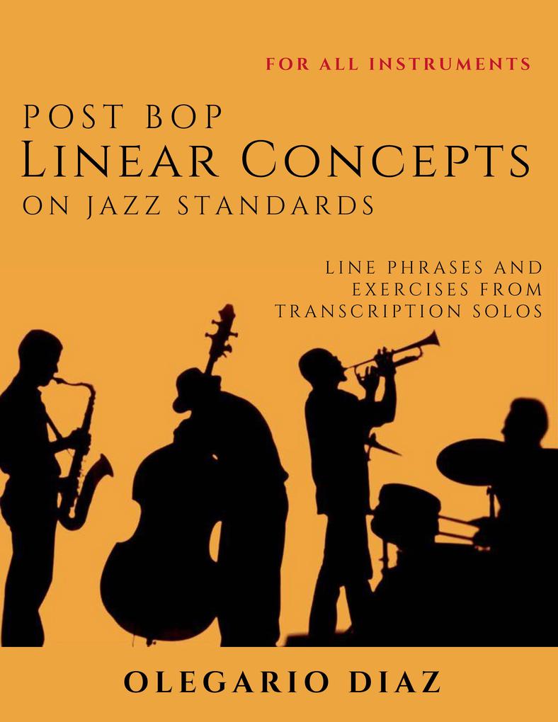 Post Bop Linear Concepts on Jazz Standards