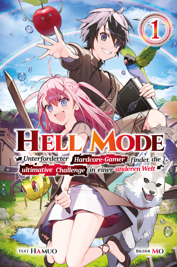 Hell Mode: Unterforderter Hardcore-Gamer findet die ultimative Challenge in einer anderen Welt Band 01