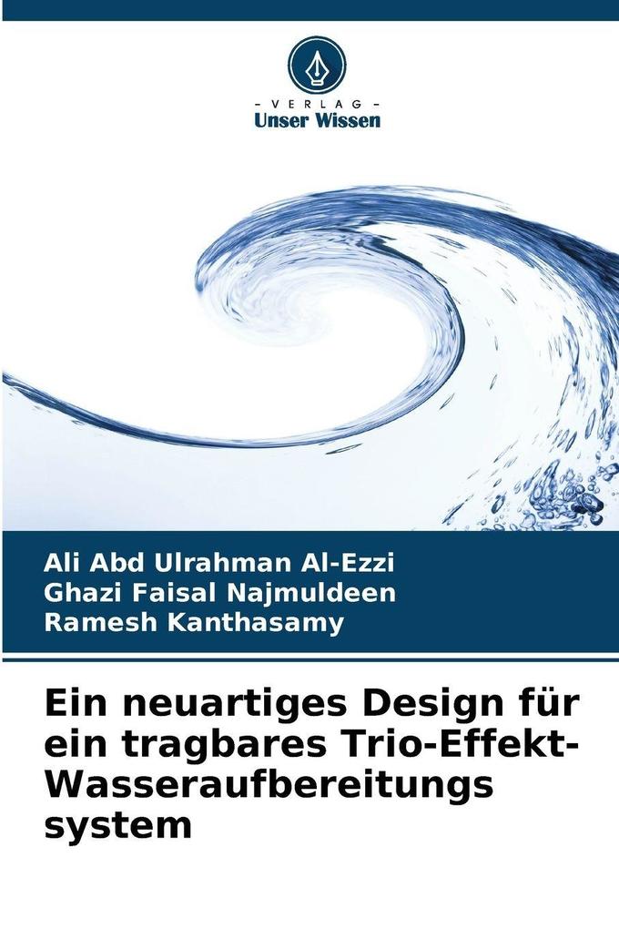 Ein neuartiges Design für ein tragbares Trio-Effekt-Wasseraufbereitungs system