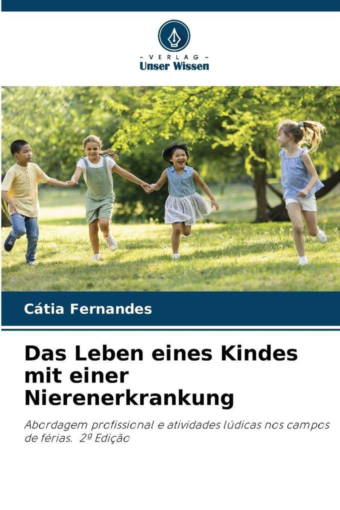 Das Leben eines Kindes mit einer Nierenerkrankung