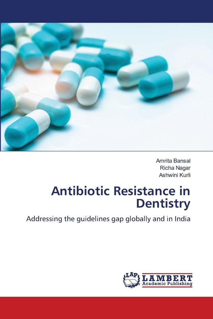 Antibiotic Resistance in Dentistry