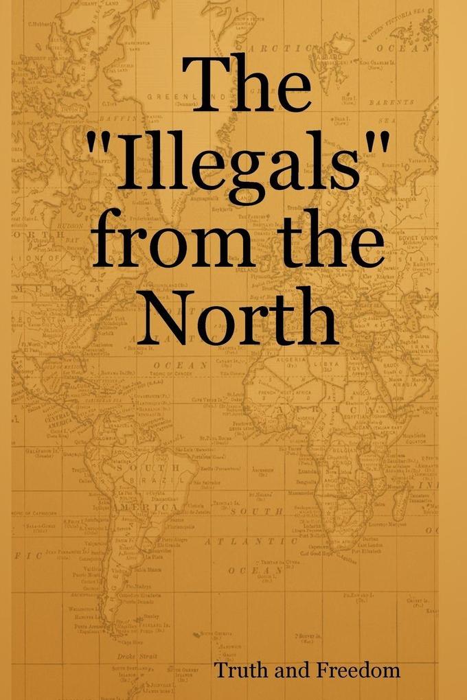 The 'Illegals' from the North