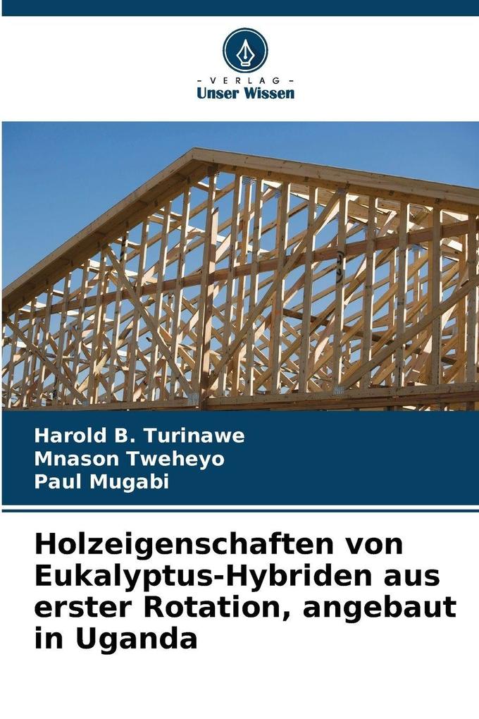 Holzeigenschaften von Eukalyptus-Hybriden aus erster Rotation angebaut in Uganda