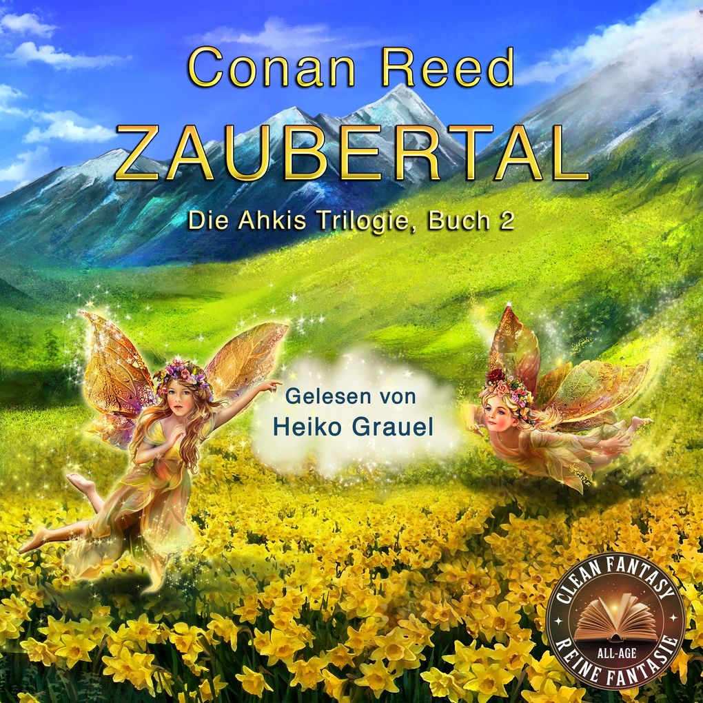 Zaubertal: Die Ahkis-Trilogie Buch 2