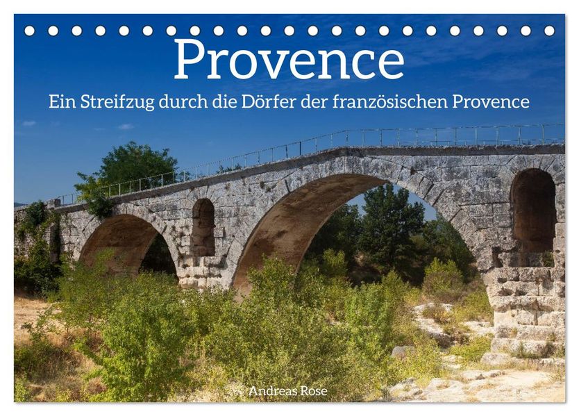 Frankreich. Ein Streifzug durch die Dörfer der französischen Provence (Tischkalender 2026 DIN A5 quer) CALVENDO Monatskalender