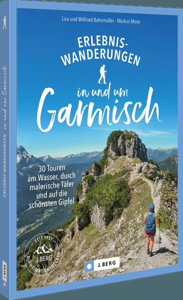 Erlebnis-Wanderungen in und um Garmisch
