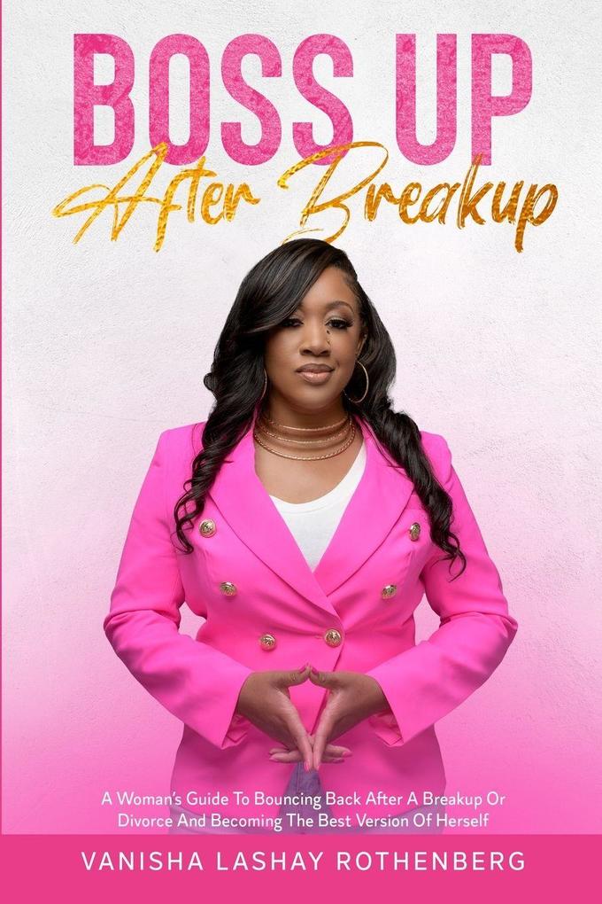Boss Up After Breakup