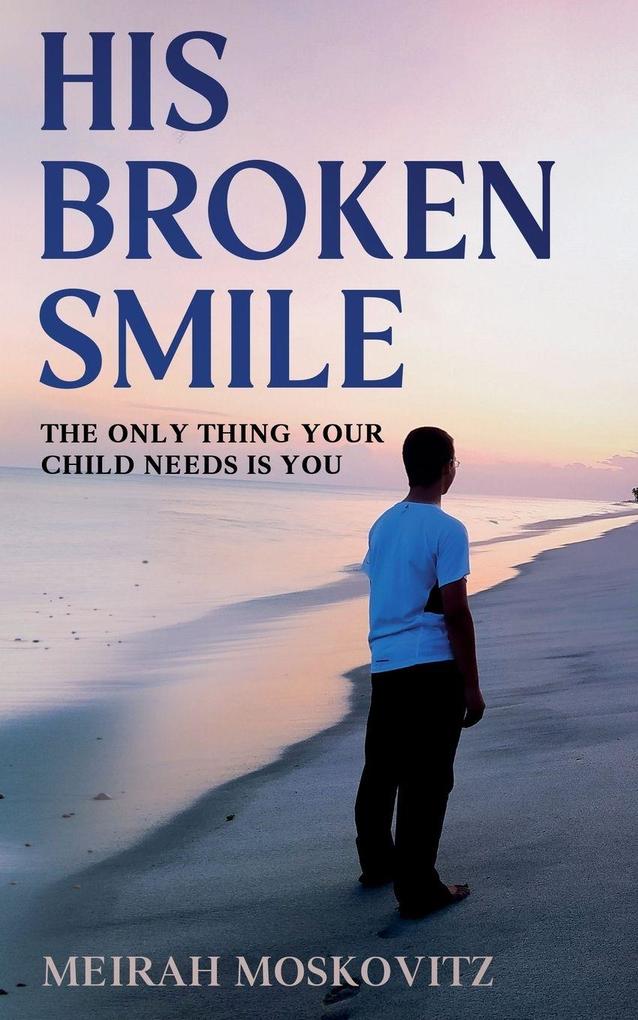 His Broken Smile