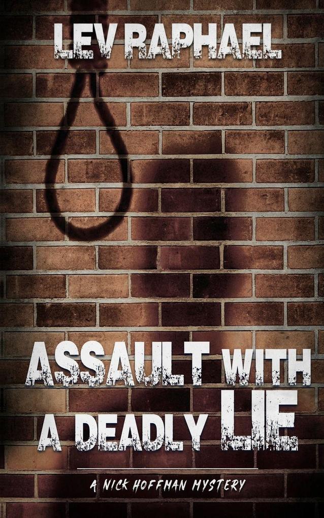 Assault with a Deadly Lie