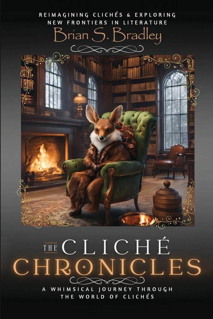 The Cliche Chronicles