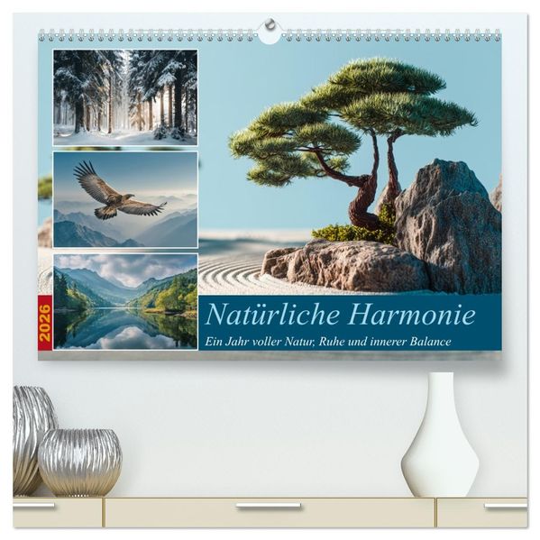 Natürliche Harmonie (hochwertiger Premium Wandkalender 2026 DIN A2 quer) Kunstdruck in Hochglanz