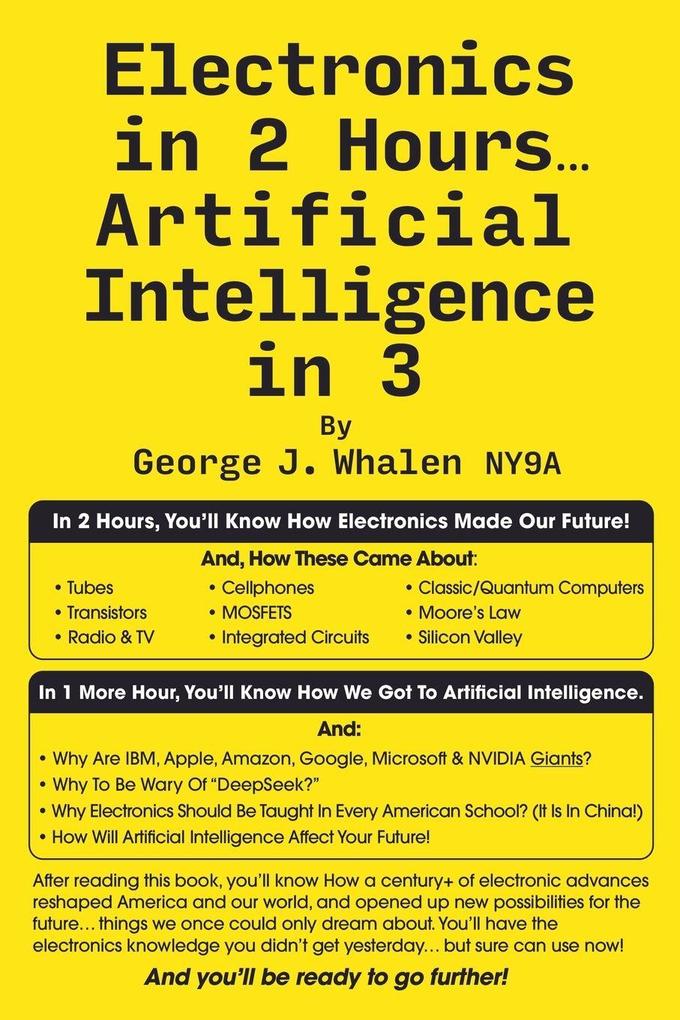 Electronics in 2 Hours...Artificial Intelligence in 3