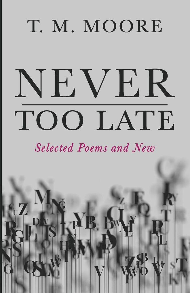 Never Too Late