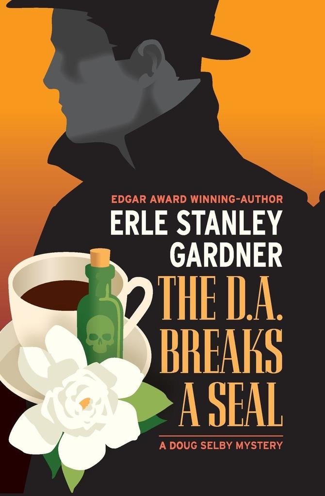 The D.A. Breaks a Seal