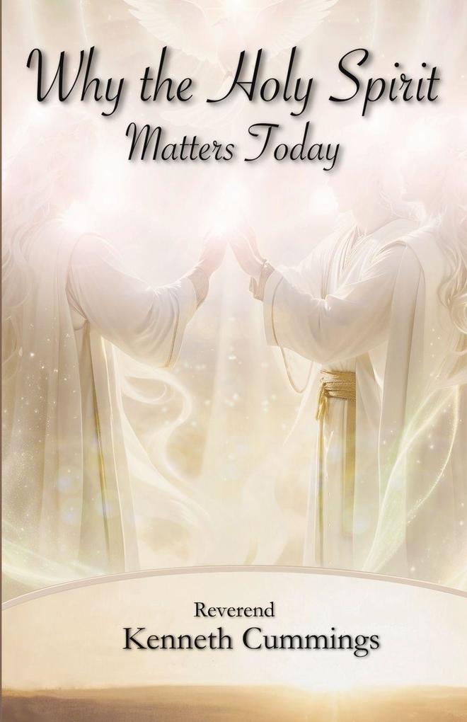 Why the Holy Spirit Matters Today