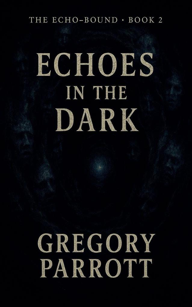 Echoes in the Dark