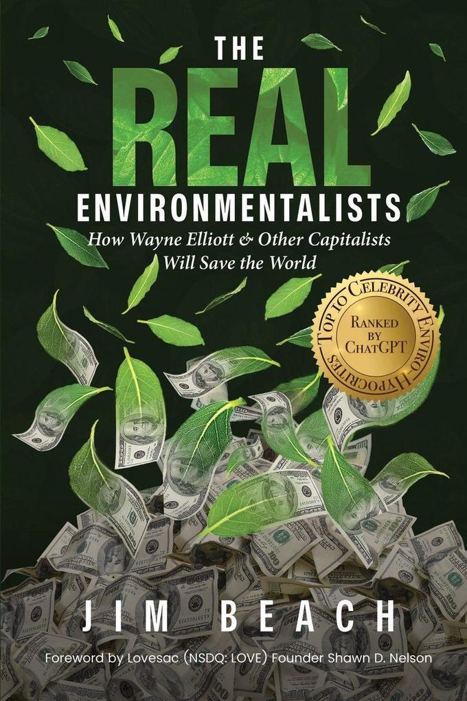 The Real Environmentalists