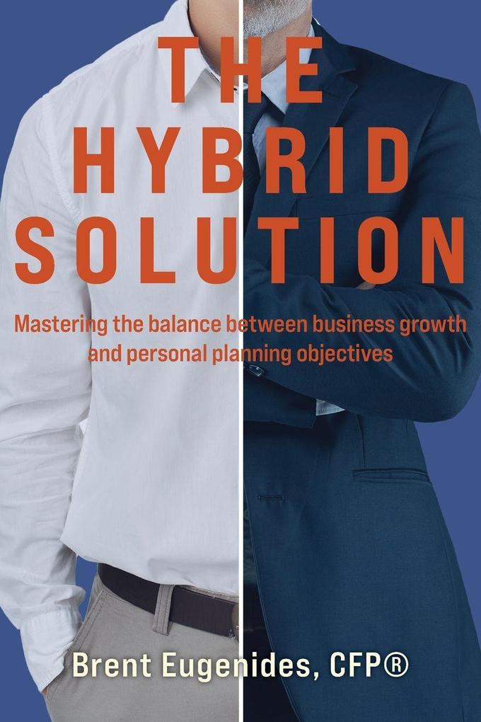 The Hybrid Solution