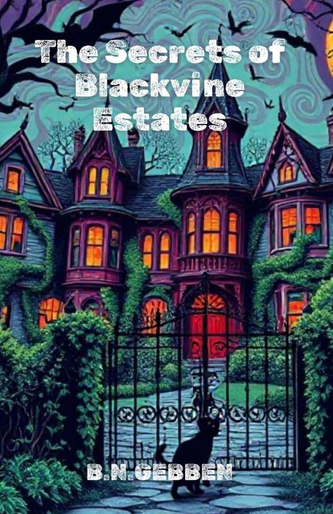 The Secrets of Blackvine Estates