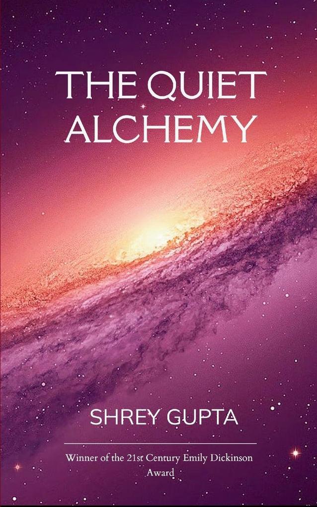 The Quiet Alchemy