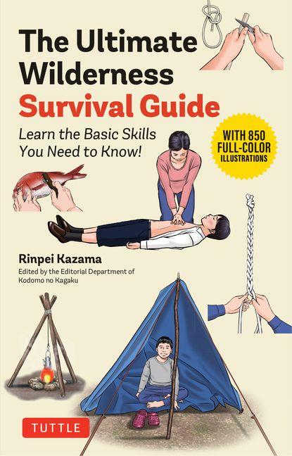 The Ultimate Wilderness Survival Guide