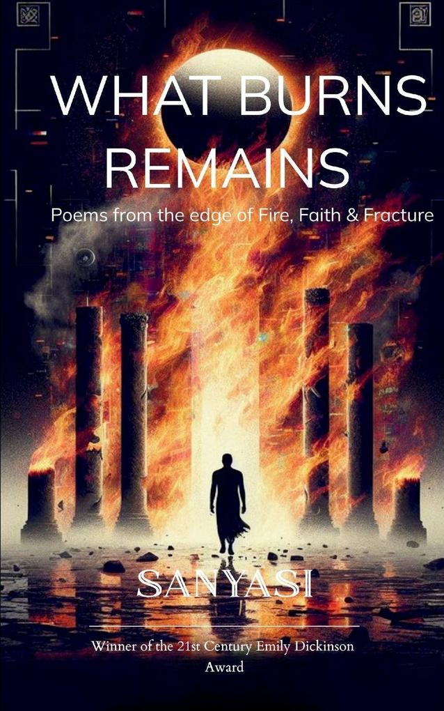 What Burns Remains