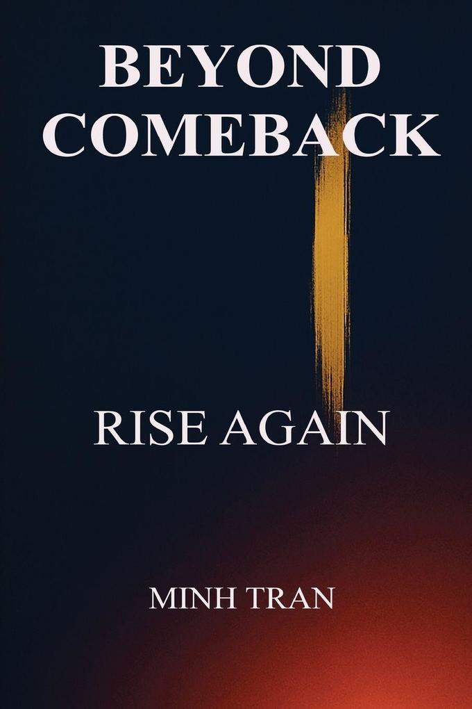 Beyond Comeback