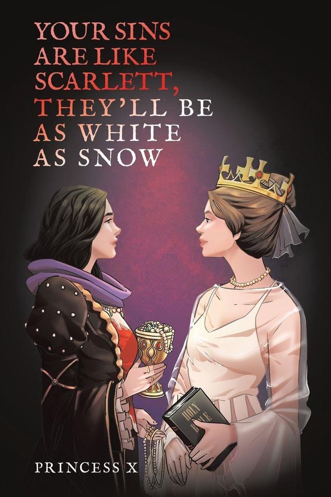 Your Sins are Like Scarlett They'll be as White as Snow