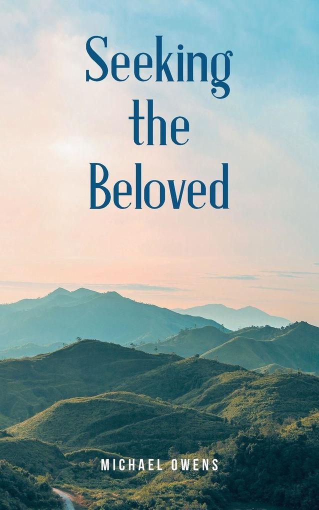 Seeking the Beloved