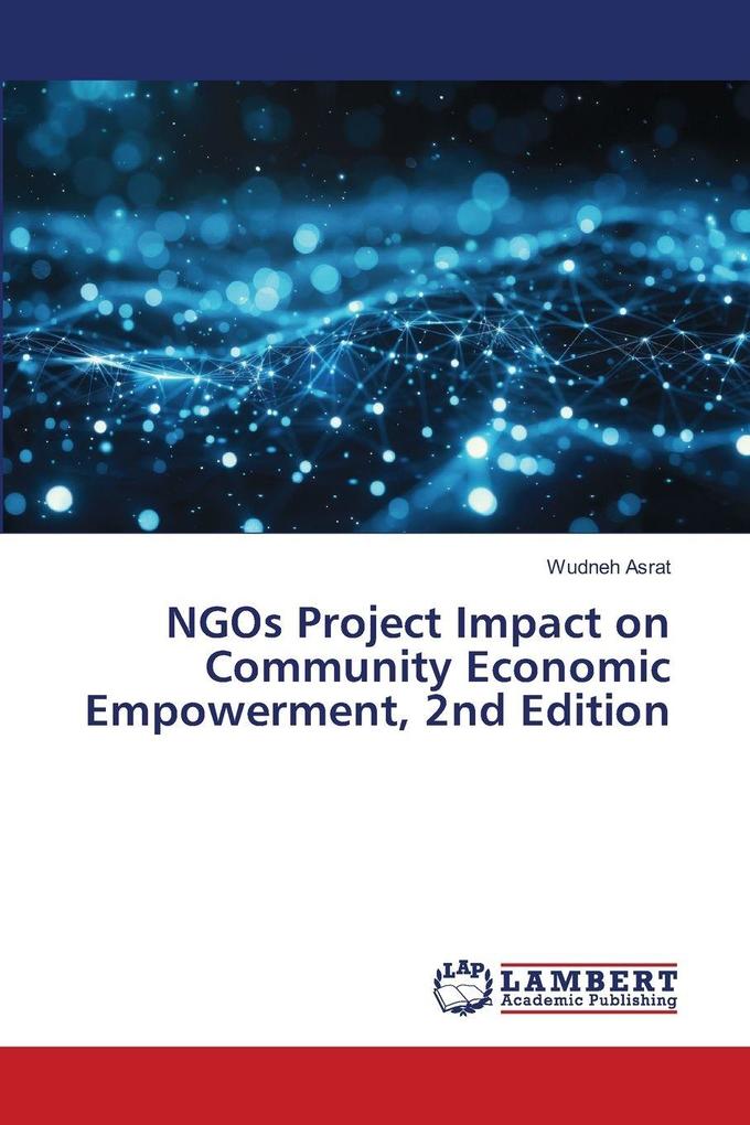 NGOs Project Impact on Community Economic Empowerment 2nd Edition