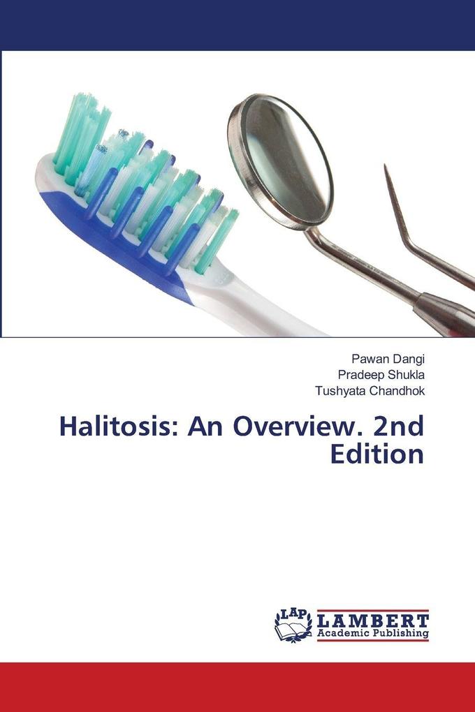 Halitosis: An Overview. 2nd Edition