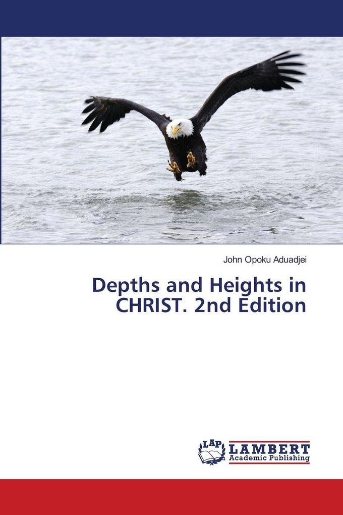 Depths and Heights in CHRIST. 2nd Edition