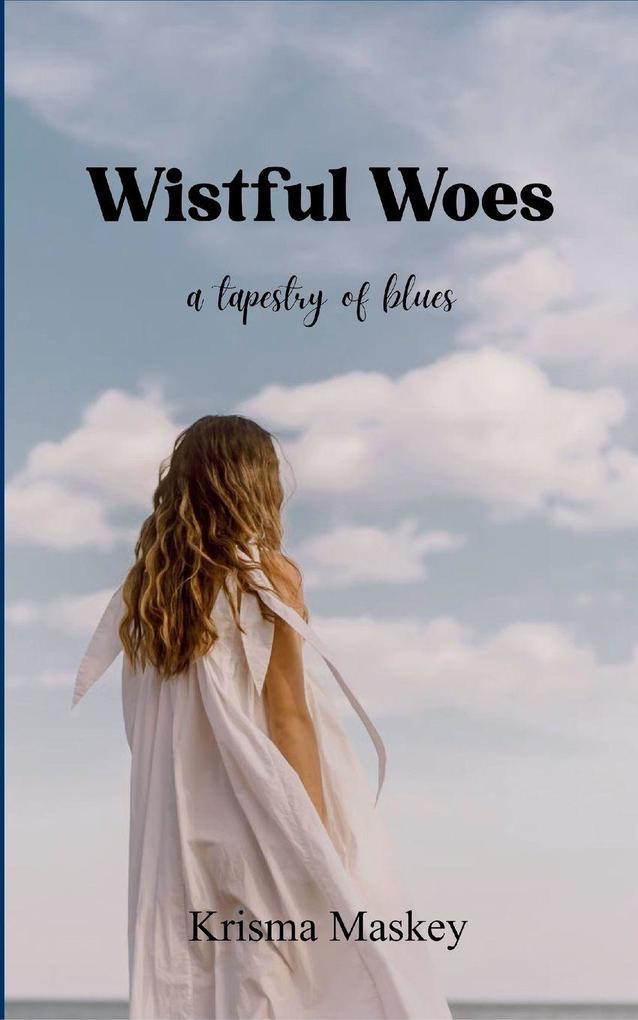 Wistful Woes
