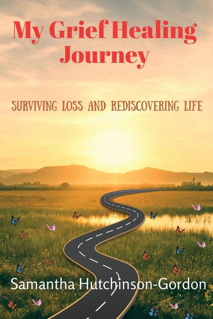 My Grief Healing Journey