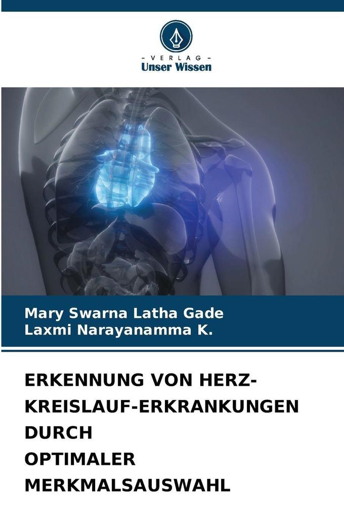 ERKENNUNG VON HERZ-KREISLAUF-ERKRANKUNGEN DURCH OPTIMALER MERKMALSAUSWAHL