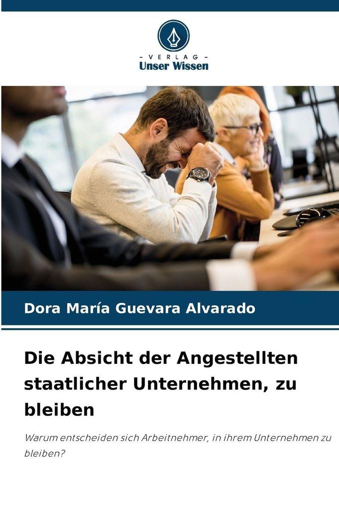 Die Absicht der Angestellten staatlicher Unternehmen zu bleiben