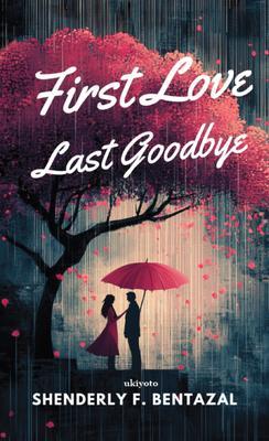 First Love Last Goodbye