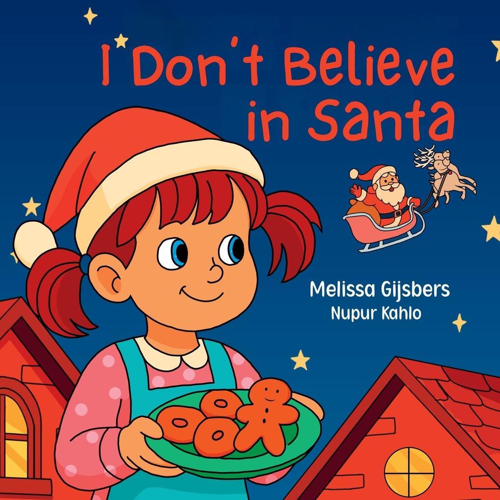 I Don't Believe in Santa