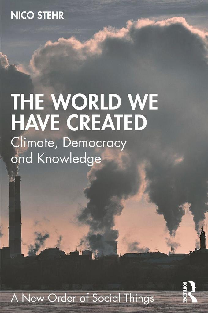 The World We Have Created