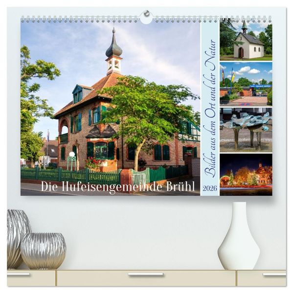 Die Hufeisengemeinde Brühl (hochwertiger Premium Wandkalender 2026 DIN A2 quer) Kunstdruck in Hochglanz