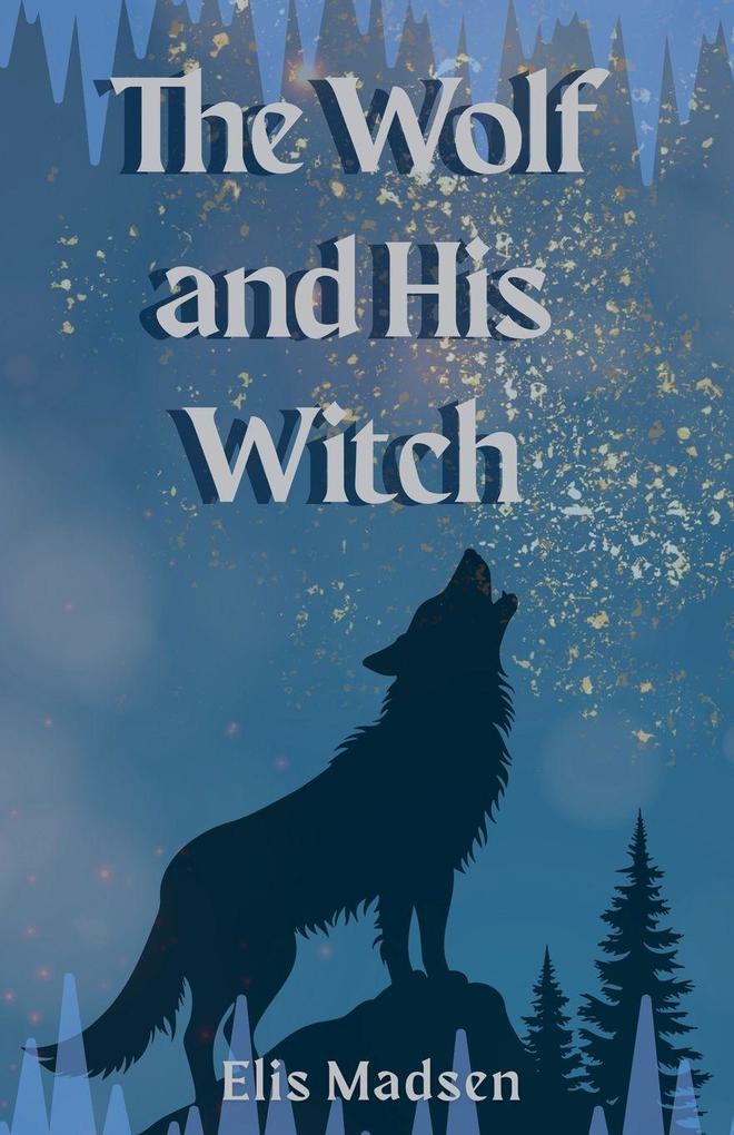 The Wolf and His Witch