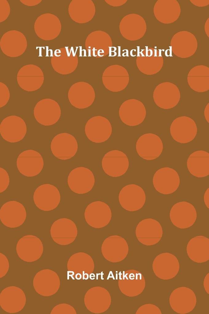 The White Blackbird
