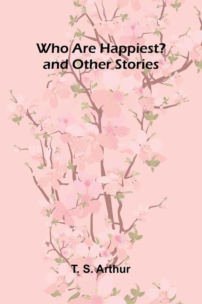 Who Are Happiest? and Other Stories