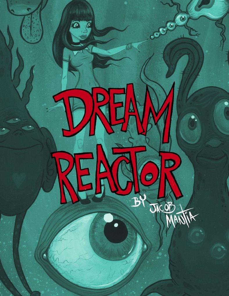 Dream Reactor