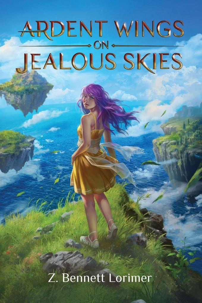 Ardent Wings on Jealous Skies